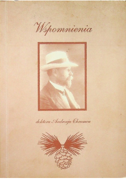 Wspomnienia doktora Andrzeja Chramca