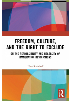 Freedom, Culture, and the Right to Exclude