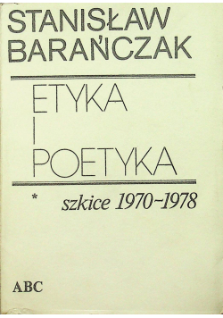 Etyka i poetyka Szkice 1970 1978