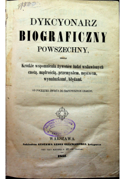 Dykcyonarz Biograficzny Powszechny / Dykcyonarz Biograficzno historyczny  około 1844 r.