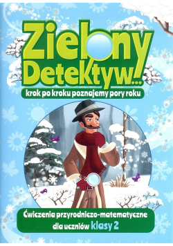 Zielony Detektyw krok po kroku poznajemy pory roku Klasa 2