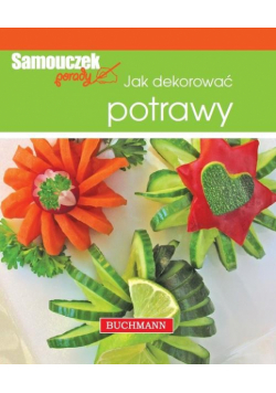 Jak dekorować potrawy