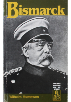 Bismarck Żelazny Kanclerz