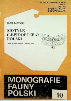 Monografie fauny Polski Tom 10 Motyle Lepidoptera Polski Część V