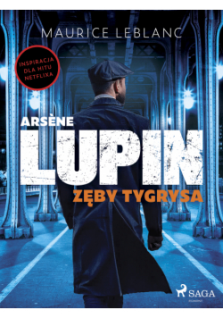 Arsène Lupin. Zęby tygrysa