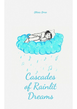 Cascades of Rainlit Dreams