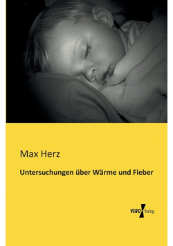 Untersuchungen über Wärme und Fieber