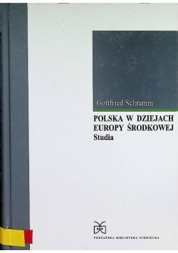 Polska w dziejach Europy Środkowej