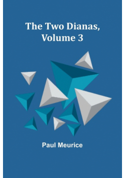 The Two Dianas, Volume 3