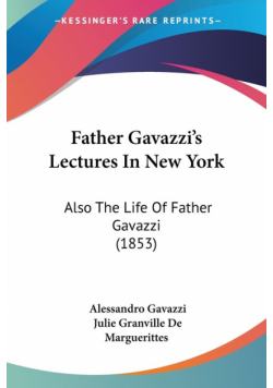 Father Gavazzi's Lectures In New York