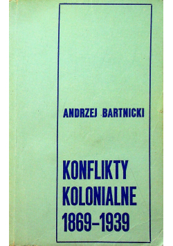 Konflikty kolonialne 1869 1939