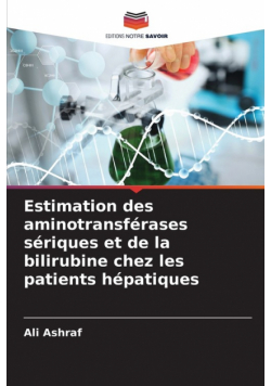 Estimation des aminotransférases sériques et de la bilirubine chez les patients hépatiques