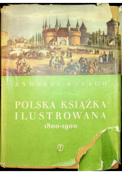 Polska książka ilustrowana 1800  1900