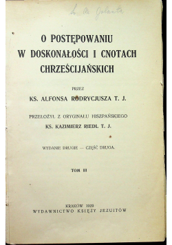 O postępowaniu w doskonałości i cnotach chrześcijańskich cz 2 tom III 1929 r