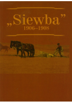 Siewba 1906-1908