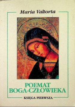 Poemat Boga człowieka Księga 1