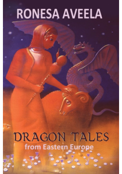 Dragon Tales from Eastern Europe