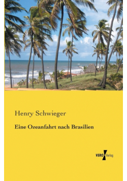 Eine Ozeanfahrt nach Brasilien