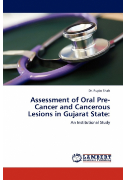 Assessment of Oral Pre-Cancer and Cancerous Lesions in Gujarat State