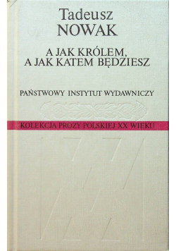 A jak królem a jak katem będziesz