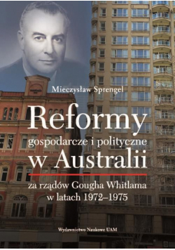 Reformy gospodarcze i polityczne w Australii za rządów Gougha Whitlama w latach 1972–1975