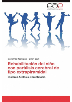 Rehabilitacion del Nino Con Paralisis Cerebral de Tipo Extrapiramidal