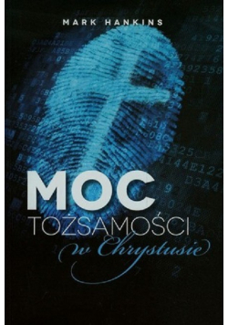 Moc tożsamości w Chrystusie