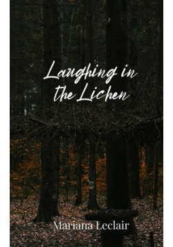 Laughing in the Lichen