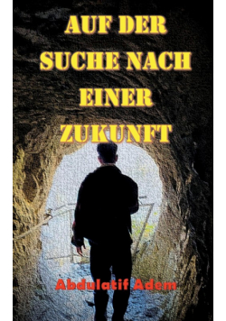 Auf der Suche nach einer Zukunft