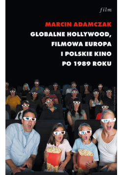 Adamczak Marcin - Globalne Hollywood