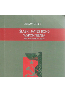 Śląski James Bond Wspomnienia