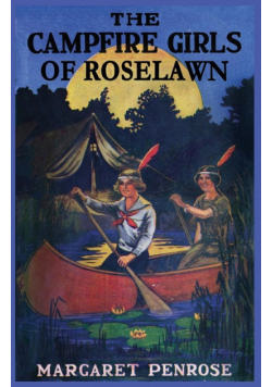 The Campfire Girls of Roselawn, or A Strange Message from the Air
