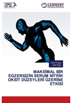 Maksimal Bir Egzersizin Serum Nitrik Oksit Düzeyleri Üzerine Etkisi
