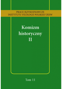 Komizm historyczny II