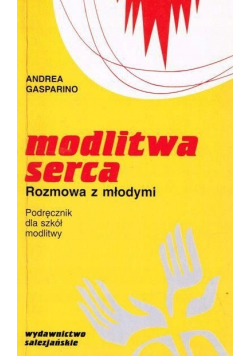 Modlitwa serca Rozmowa z młodymi