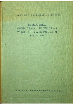 Ekonomika górnictwa i hutnictwa w Królestwie Polskim 1831- 1864