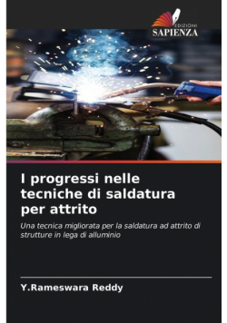 I progressi nelle tecniche di saldatura per attrito