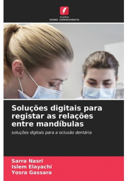 Soluções digitais para registar as relações entre mandíbulas
