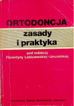 Ortodoncja zasady i praktyka
