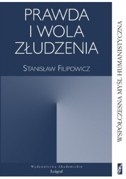 Prawda i wola złudzenia