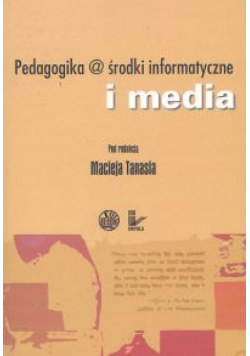Pedagogika @ środki informatyczne i media