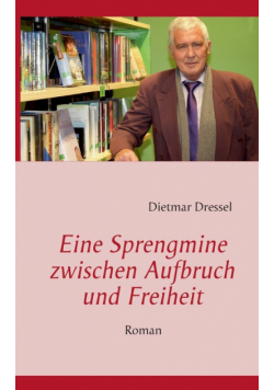 Eine Sprengmine zwischen Aufbruch und Freiheit