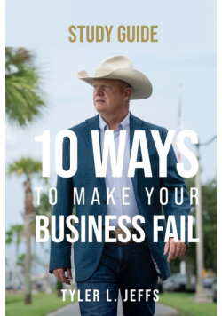 10 Ways to Make Your Business Fail Study Guide