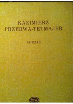 Poezje Kazimierz Przerwa Tetmajer