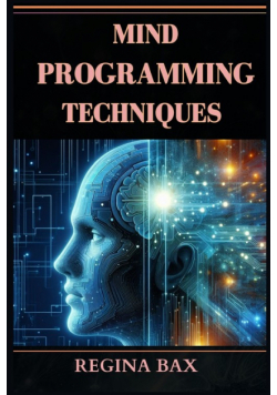 Mind Programming Techniques