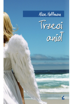 Hoffman Alice - Trzeci anioł