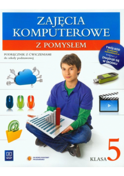 Zajęcia komputerowe z pomysłem 5 Podręcznik z ćwiczeniami