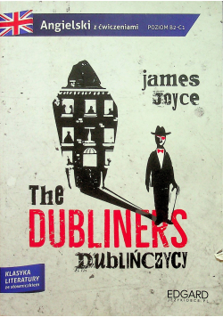The Dubliners / Dublińczycy Adaptacja klasyki z ćwiczeniami