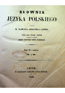 Słownik Języka Polskiego Tom 6 1860 r.