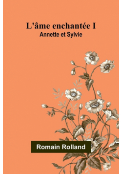 L'âme enchantée I